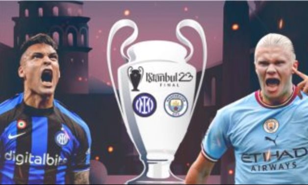 نهائى الأحلام.. قمة نارية بين مانشستر سيتي وإنتر ميلان على لقب دوري أبطال أوروبا 2023 الليلة.. بطل إنجلترا فى مهمة القبض على اللقب الأول.. والفريق الإيطالي يسعى لإنهاء أسطورة كتيبة جوارديولا وحصد النجمة الرابعة